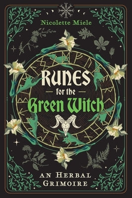 Runes for the Green Witch: An Herbal Grimoire - Paperback | Diverse Reads
