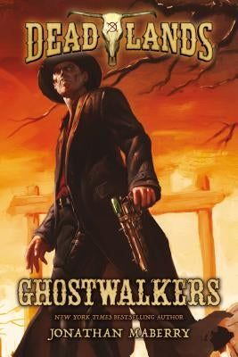 Deadlands: Ghostwalkers - Paperback | Diverse Reads
