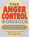 The Anger Control Workbook: Simple, Innovative Techniques for Managing Anger - Paperback | Diverse Reads