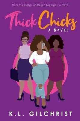 Thick Chicks - Paperback |  Diverse Reads