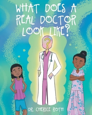 What does a REAL Doctor look like? - Paperback | Diverse Reads