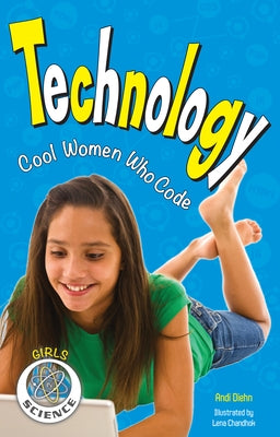 Technology: Cool Women Who Code - Paperback | Diverse Reads