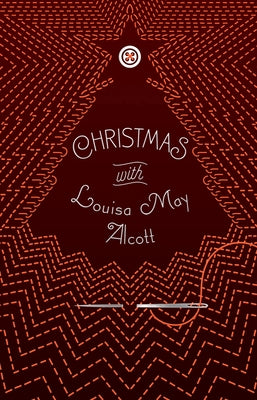 Christmas with Louisa May Alcott - Paperback | Diverse Reads