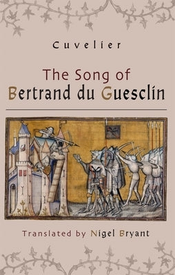 The Song of Bertrand Du Guesclin - Paperback | Diverse Reads