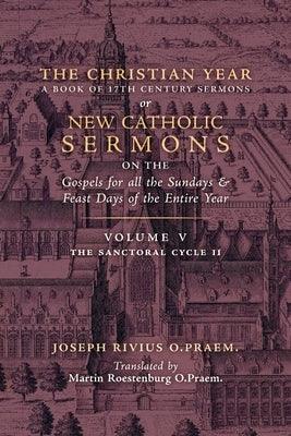 The Christian Year: Vol. 5 (The Sanctoral Cycle II) - Paperback | Diverse Reads
