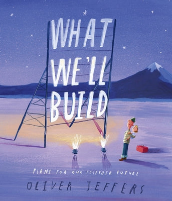 What We'll Build: Plans for Our Together Future - Hardcover | Diverse Reads