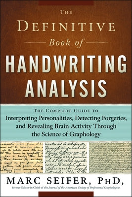 The Definitive Book of Handwriting Analysis: The Complete Guide to Interpreting Personalities, Detecting Forgeries, and Revealing Brain Activity Through the Science of Graphology - Paperback | Diverse Reads