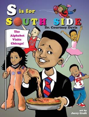 S Is for South Side: The Alphabet Visits Chicago - Hardcover | Diverse Reads