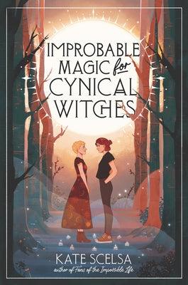 Improbable Magic for Cynical Witches - Hardcover | Diverse Reads