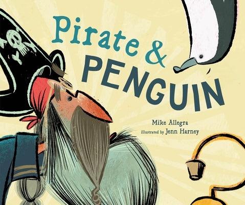 Pirate & Penguin - Hardcover | Diverse Reads