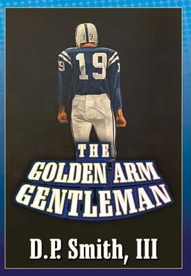 The Golden Arm Gentleman - Hardcover | Diverse Reads