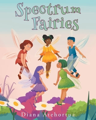 Spectrum Fairies - Paperback | Diverse Reads