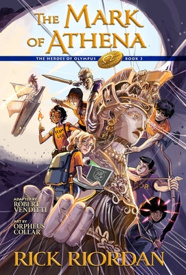 The Heroes of Olympus, Book Three: The Mark of Athena: The Graphic Novel - Paperback | Diverse Reads