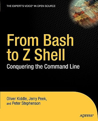 From Bash to Z Shell: Conquering the Command Line - Paperback | Diverse Reads