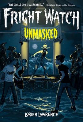Unmasked (Fright Watch #3) - Hardcover |  Diverse Reads