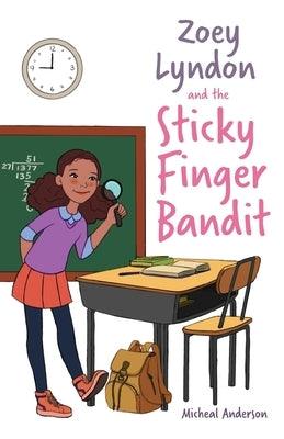 Zoey Lyndon and the Sticky Finger Bandit - Paperback | Diverse Reads