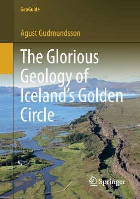 The Glorious Geology of Iceland's Golden Circle - Paperback | Diverse Reads