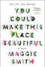 You Could Make This Place Beautiful: A Memoir - Paperback | Diverse Reads