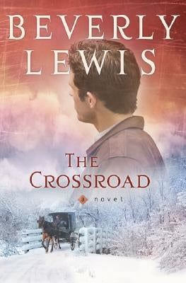 The Crossroad (Amish Country Crossroads Series #2) - Paperback | Diverse Reads