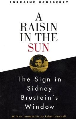 A Raisin in the Sun and the Sign in Sidney Brustein's Window - Paperback | Diverse Reads