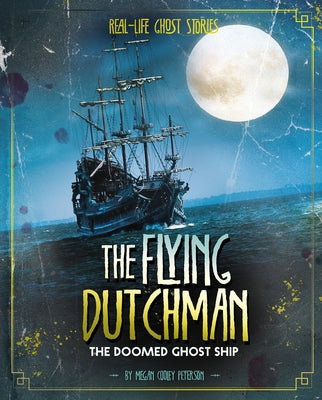 The Flying Dutchman: The Doomed Ghost Ship - Hardcover | Diverse Reads