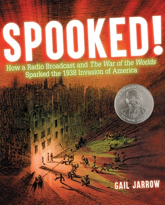 Spooked!: How a Radio Broadcast and the War of the Worlds Sparked the 1938 Invasion of America - Hardcover | Diverse Reads