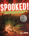 Spooked!: How a Radio Broadcast and the War of the Worlds Sparked the 1938 Invasion of America - Hardcover | Diverse Reads