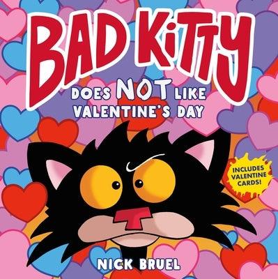Bad Kitty Does Not Like Valentine's Day - Hardcover | Diverse Reads