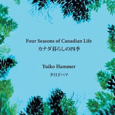 Four Seasons of Canadian Life - Paperback | Diverse Reads