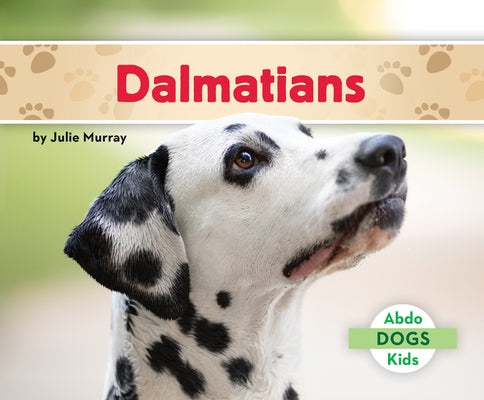 Dalmatians - Library Binding | Diverse Reads