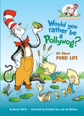 Would You Rather Be a Pollywog? All About Pond Life - Hardcover | Diverse Reads