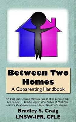 Between Two Homes: A Coparenting Handbook - Paperback | Diverse Reads