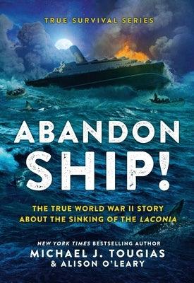 Abandon Ship!: The True World War II Story about the Sinking of the Laconia - Hardcover | Diverse Reads