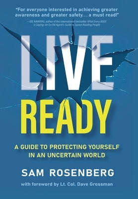 Live Ready: A Guide to Protecting Yourself In An Uncertain World - Hardcover | Diverse Reads