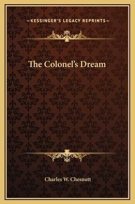The Colonel's Dream - Hardcover | Diverse Reads