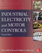 Industrial Electricity and Motor Controls, Second Edition / Edition 2 - Paperback | Diverse Reads