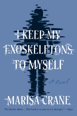 I Keep My Exoskeletons to Myself - Paperback | Diverse Reads