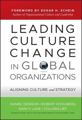 Leading Culture Change in Global Organizations: Aligning Culture and Strategy - Hardcover | Diverse Reads