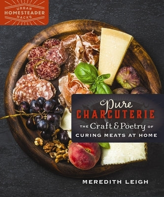 Pure Charcuterie: The Craft and Poetry of Curing Meats at Home - Paperback | Diverse Reads