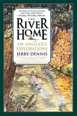 River Home: An Angler's Explorations - Paperback | Diverse Reads