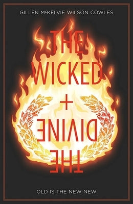 The Wicked + The Divine, Vol. 8: Old Is the New New - Paperback | Diverse Reads