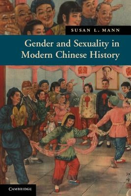 Gender and Sexuality in Modern Chinese History - Paperback | Diverse Reads