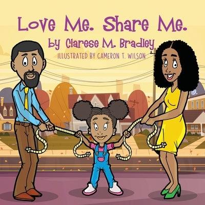 Love Me. Share Me. - Paperback | Diverse Reads