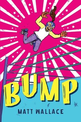 Bump - Paperback | Diverse Reads