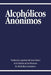 Alcoholicos Anonimos - Paperback | Diverse Reads