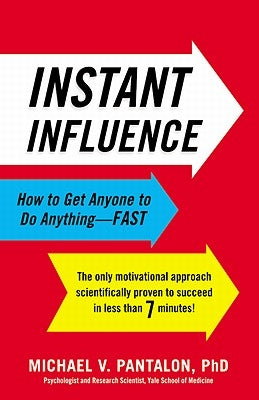 Instant Influence: How to Get Anyone to Do Anything--Fast - Hardcover | Diverse Reads