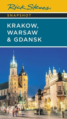 Rick Steves Snapshot KrakÃ³w, Warsaw & Gdansk - Paperback | Diverse Reads