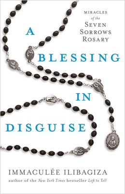 A Blessing in Disguise: Miracles of the Seven Sorrows Rosary - Paperback | Diverse Reads