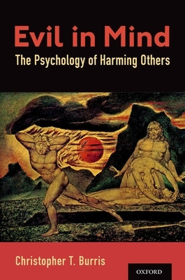 Evil in Mind: The Psychology of Harming Others - Hardcover | Diverse Reads