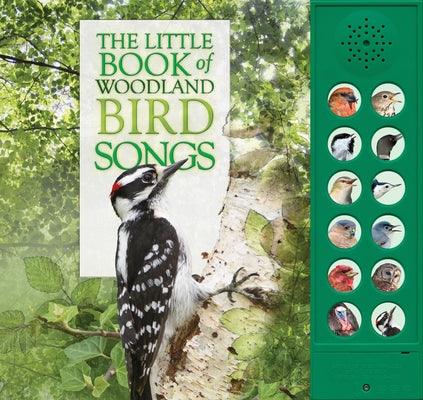The Little Book of Woodland Bird Songs [With Battery] - Hardcover | Diverse Reads